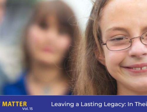 Stories That Matter: Leaving a Lasting Legacy, In Their Own Words